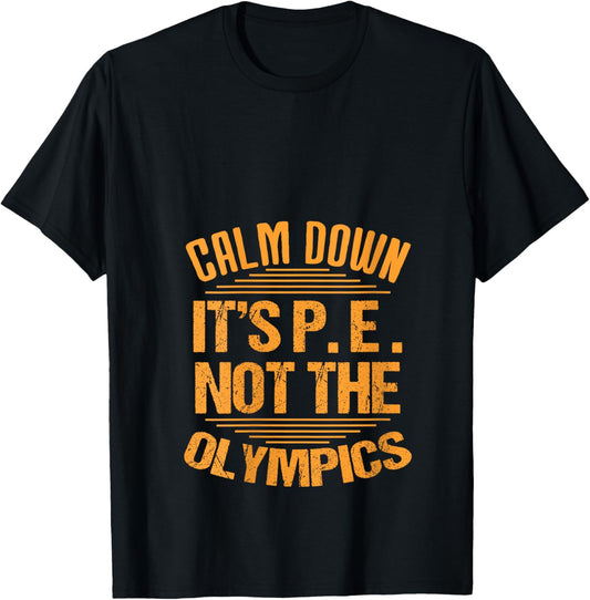 Women's Calm Down It's PE: Physical Education Funny P.E.Teacher dad V-Neck T-Shirt - T-Shirt | Black