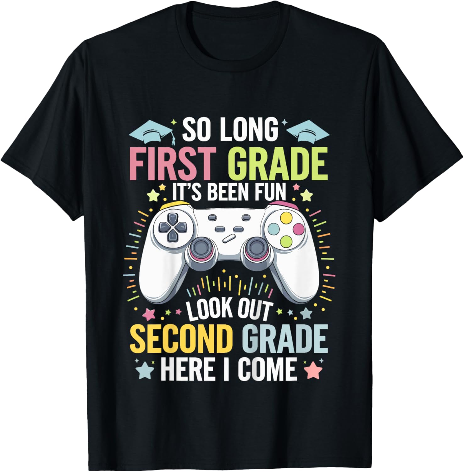 Kids So Long First Grade Second Here I Come 1st Grade Graduation T-Shirt - T-Shirt | Black