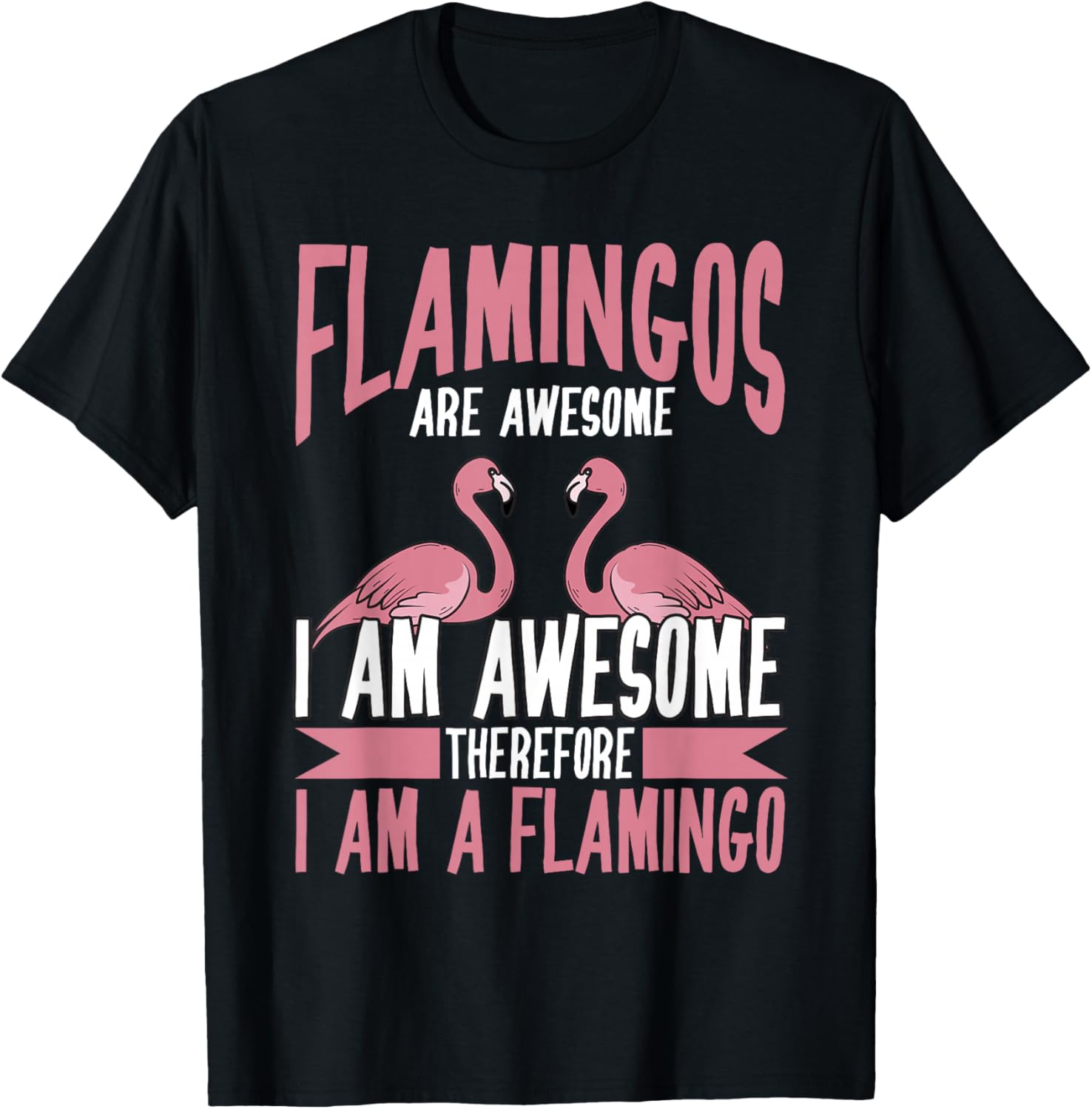 Cool Flamingo Novelty Women Pink Bird Flamingo Lover T-Shirt - T-Shirt | Black