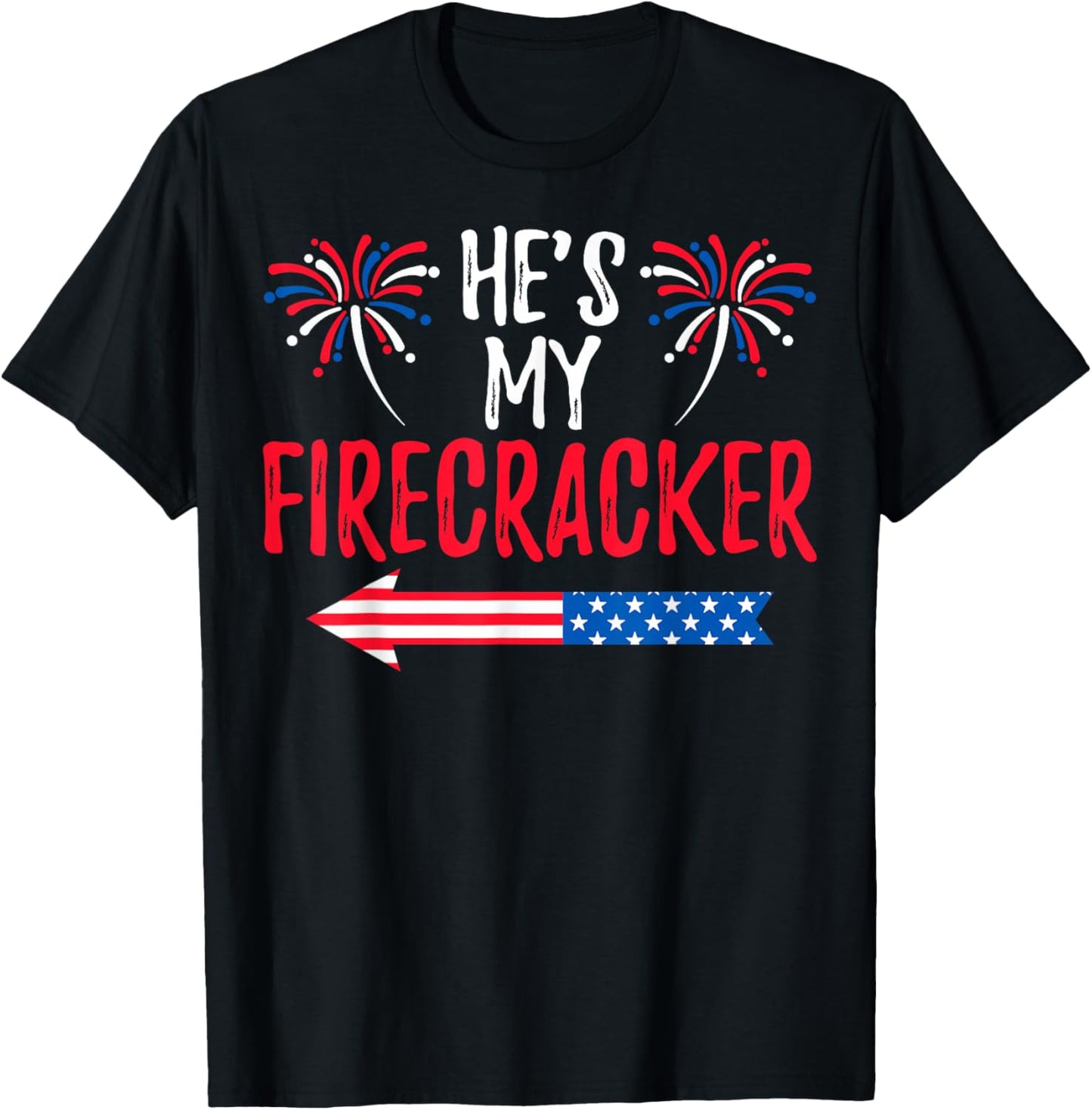 He's My Firecracker 4th of July USA Patriotic Couples T-Shirt - T-Shirt | Black
