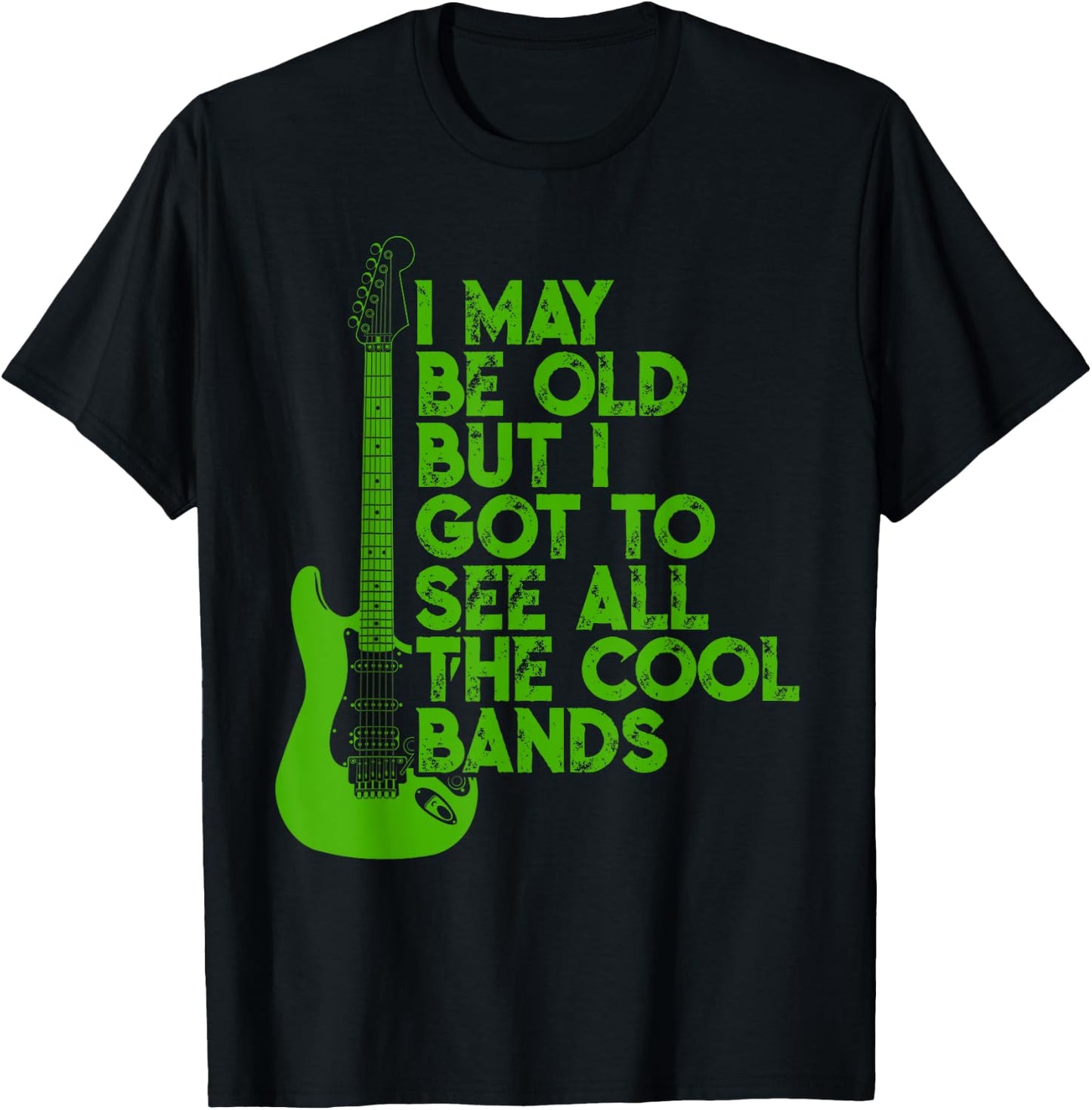 Vintage I May Be Old Aber I Got To See All The Cool Bands T-Shirt - T-Shirt | Black