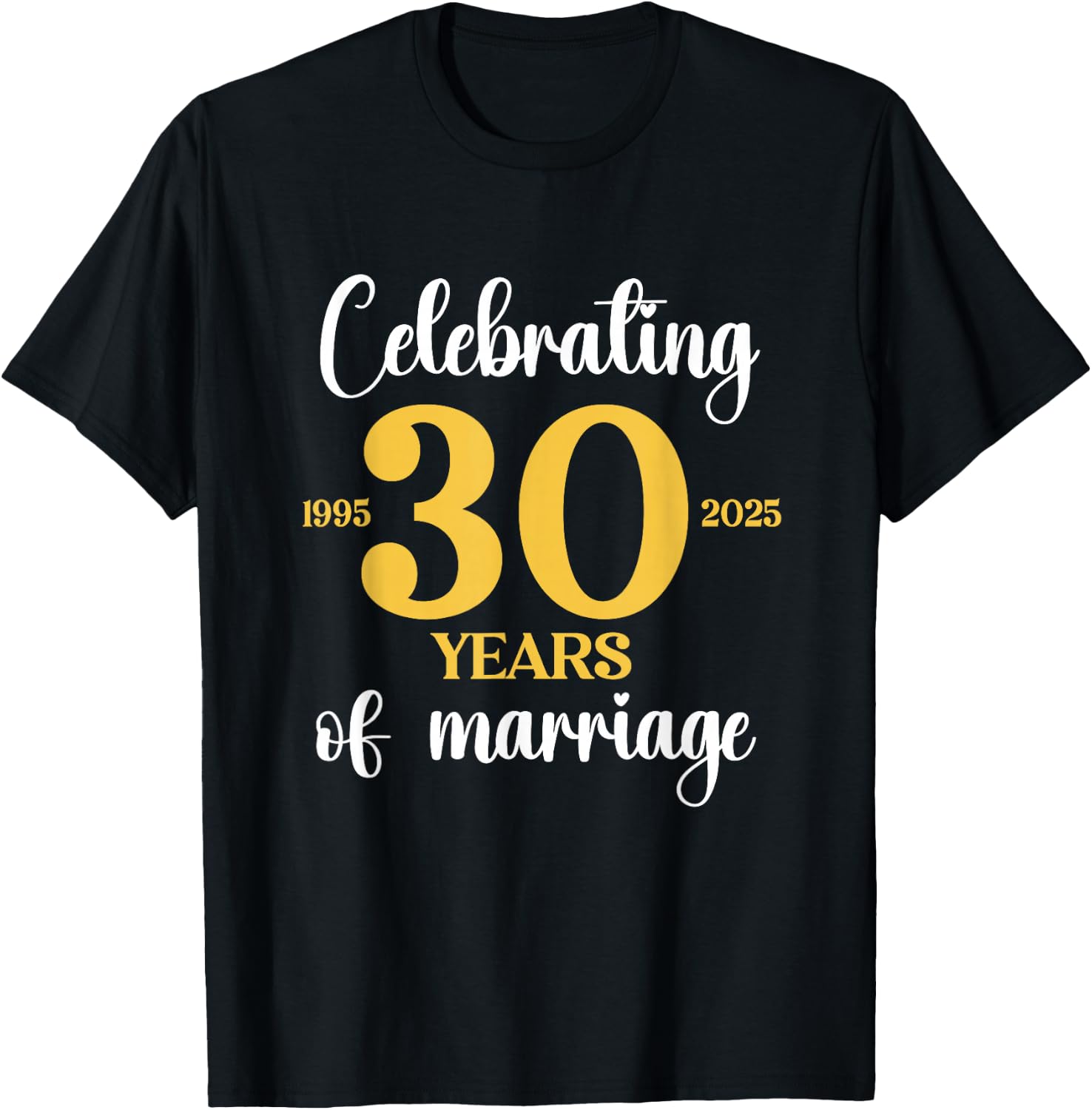 30 Years Of Marriage Est. 1995 2025 30th Wedding Anniversary T-Shirt - T-Shirt | Black