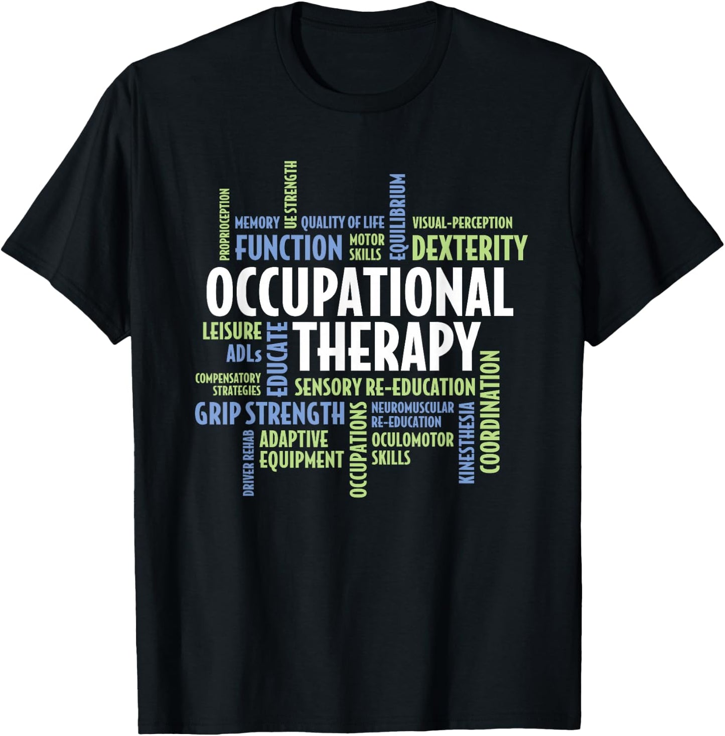 OTA and Occupational Therapist OT Month Occupational Therapy T-Shirt - T-Shirt | Black