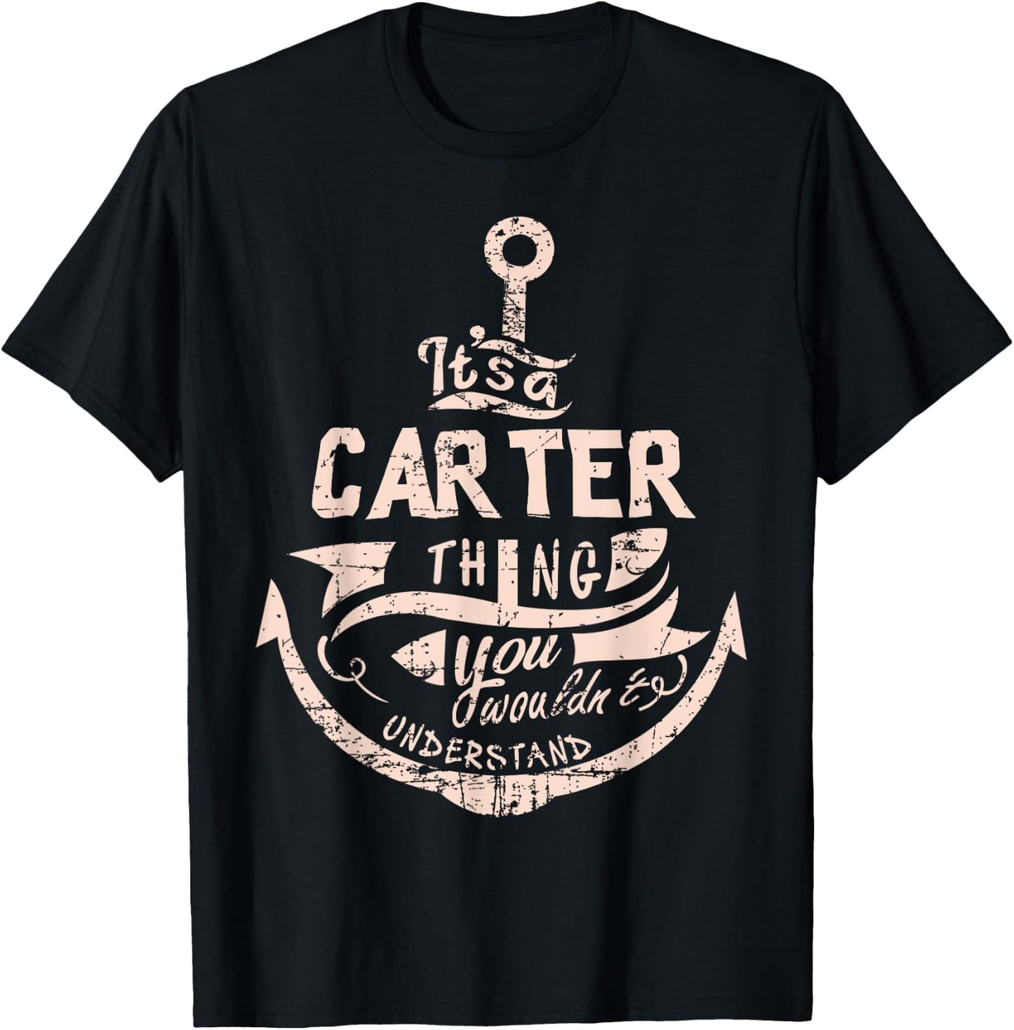 It's a CARTER thing you wouldn't understand-CARTER Shirt T-Shirt - T-Shirt | Black