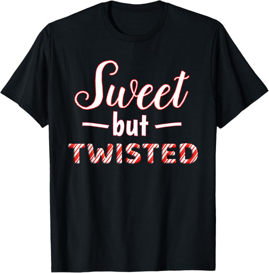 Funny and cute Sweet But Twisted T-Shirt - T-Shirt | Black