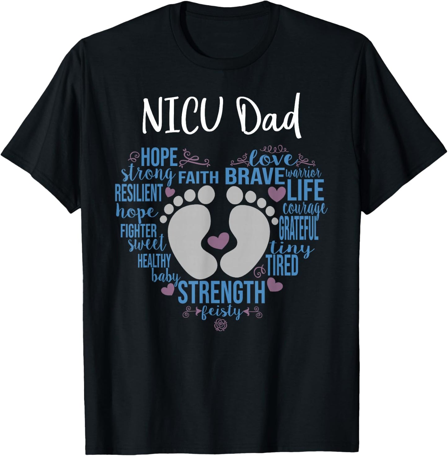 "NICU Dad" Preemie or NICU Daddy Boy Girl - Blue T-Shirt - T-Shirt | Black
