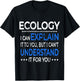 Ecology T Shirt Funny Environmental Science Gift T-Shirt - T-Shirt | Black