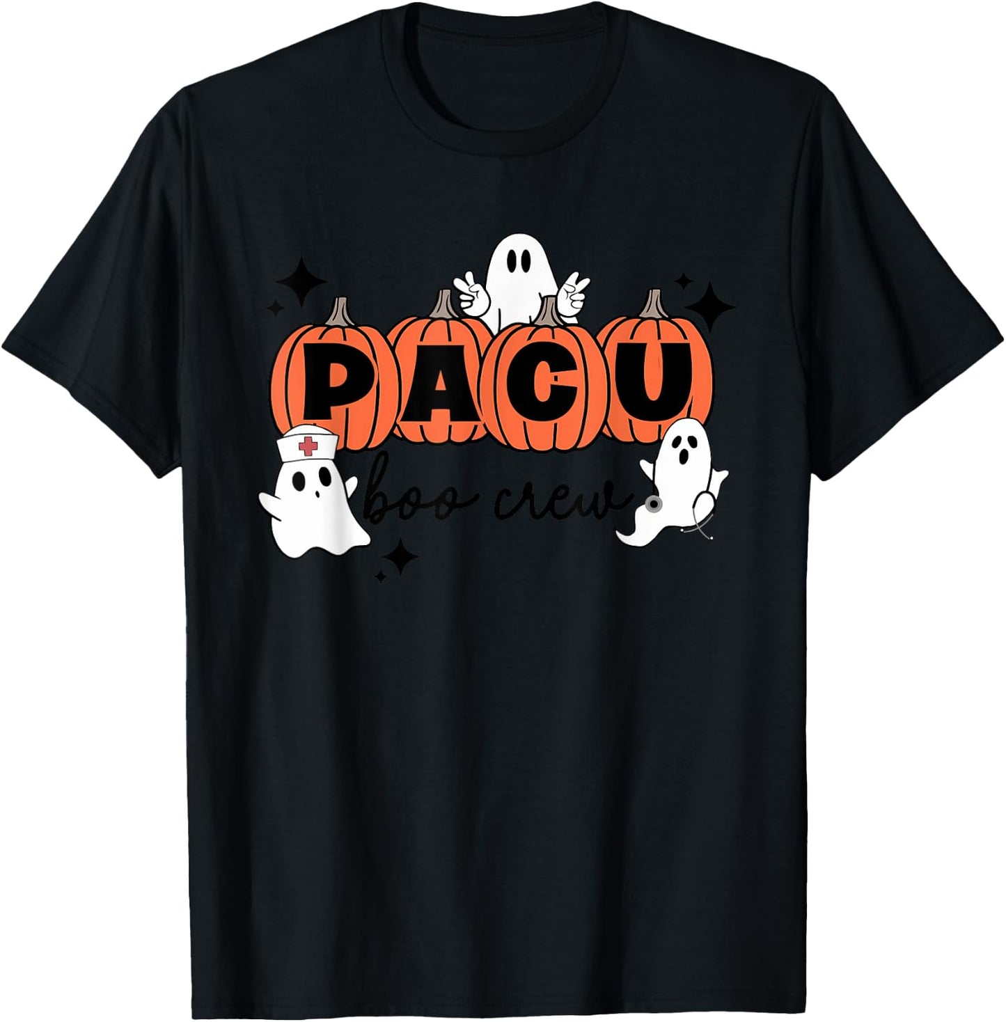 PACU Halloween shirt PACU boo crew Halloween anesthetist T-Shirt - T-Shirt | Black