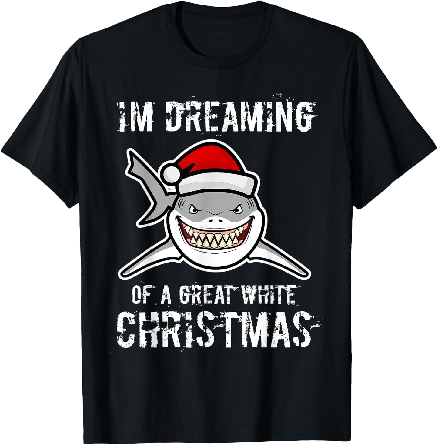 Funny I'm Dreaming Of A Great White Christmas Gift Shark T-Shirt - T-Shirt | Black