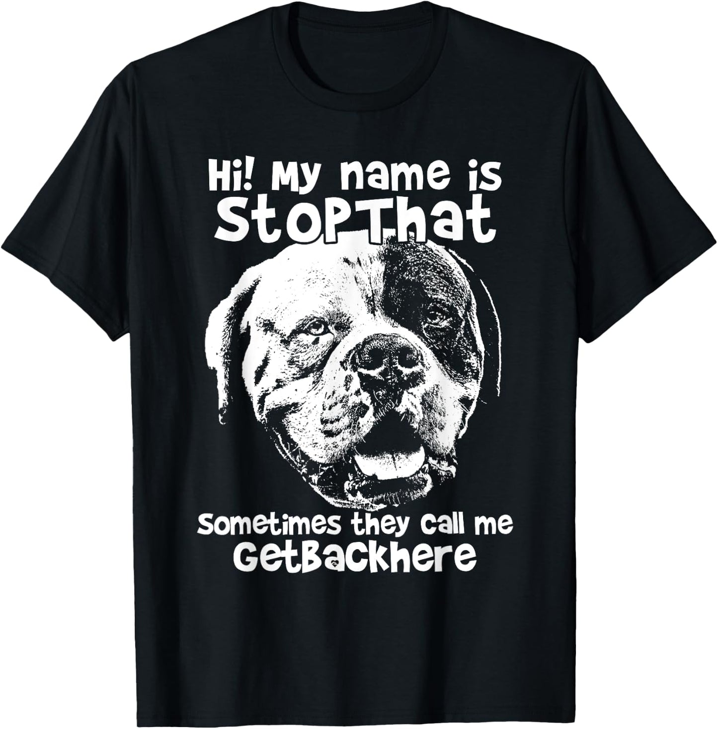 Hi My Name Is Stopthat Funny American Bulldog Shirt Women T-Shirt - T-Shirt | Black