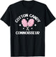 Cotton Candy Connoisseur Fun Sweet Treat Foodie Lover T-Shirt - T-Shirt | Black