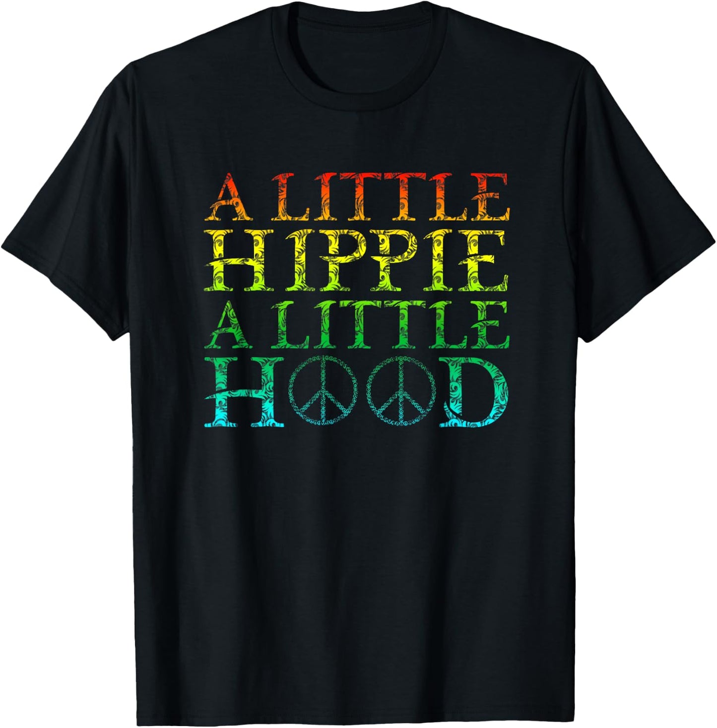 A Little Hippie A Little Hood T-Shirt - T-Shirt | Black