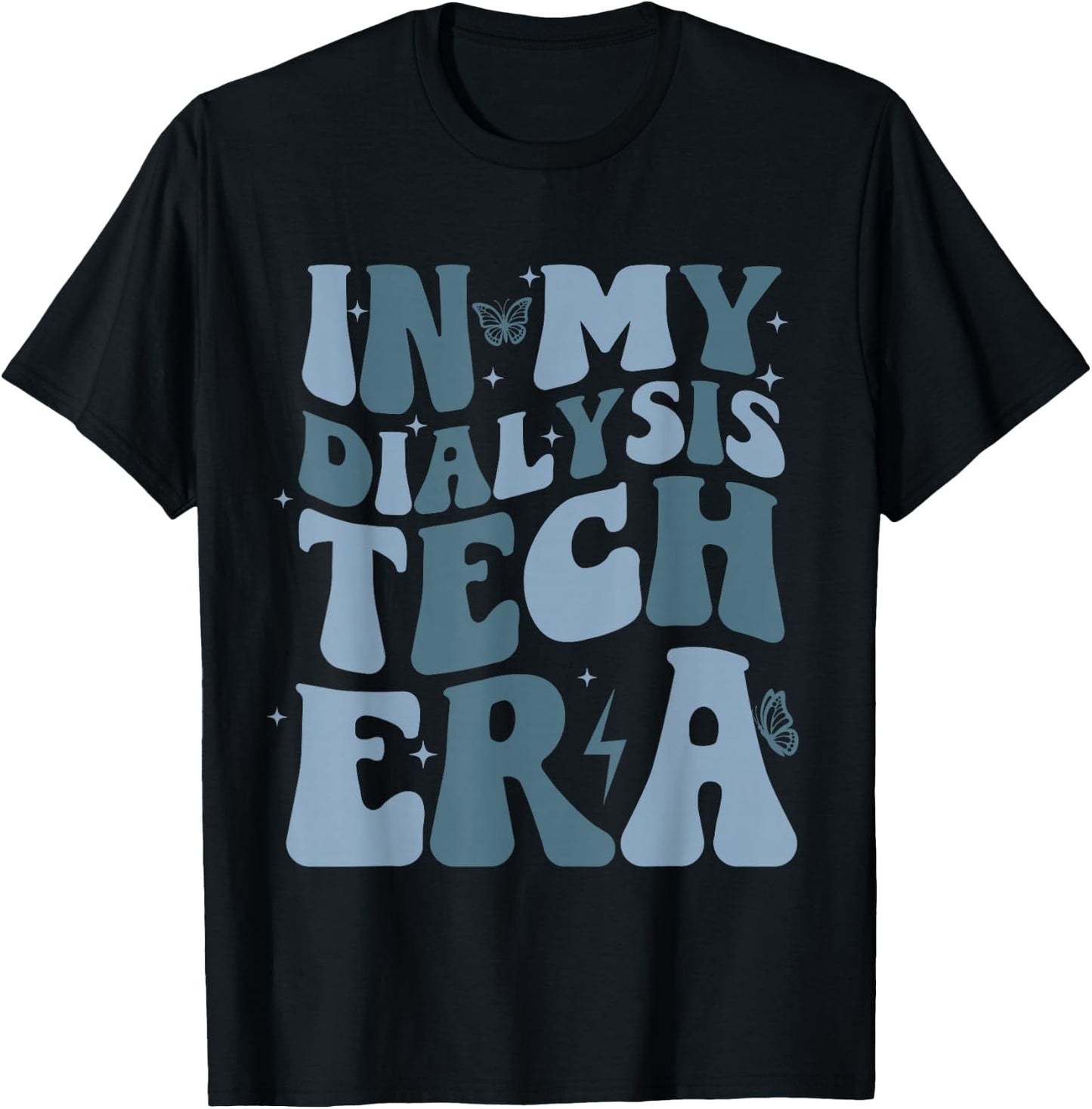 Funny Dialysis Technician Nepherology Nurse Gifts In My Dialysis Technician Era Groovy Retro -Adults Black Small Short Sleeve T-Shirt - T-Shirt | Black