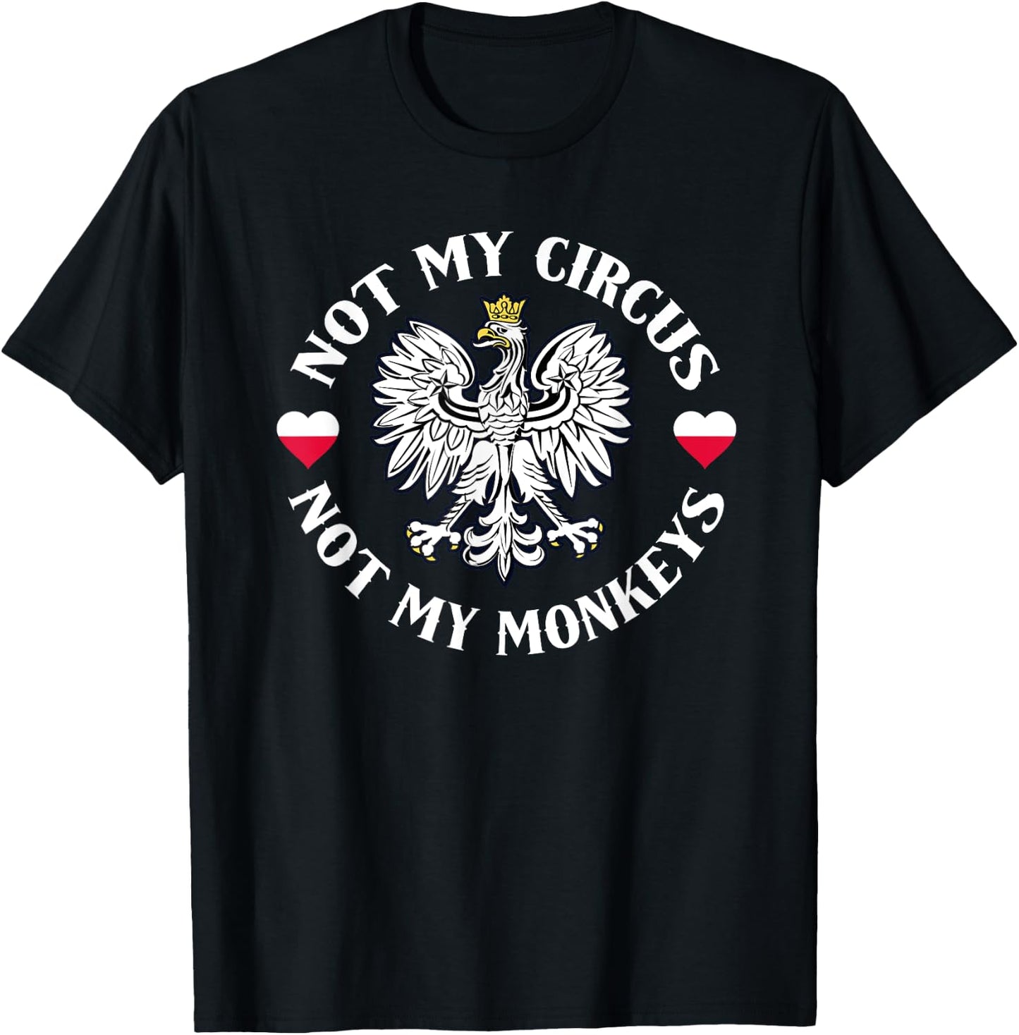 Not My Circus Not My Monkeys T-Shirt - T-Shirt | Black