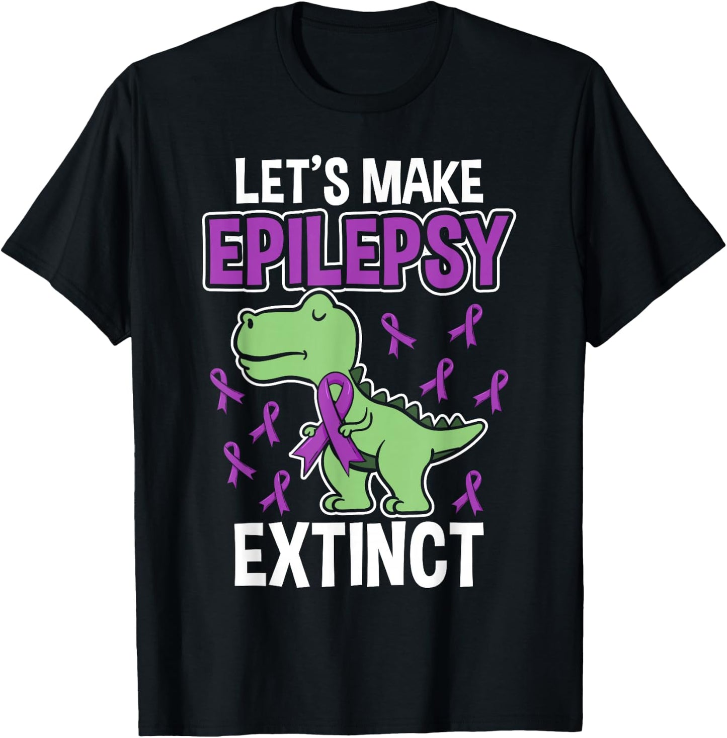 Let's Make Epilepsy Extinct Epilepsy T-Shirt - T-Shirt | Black
