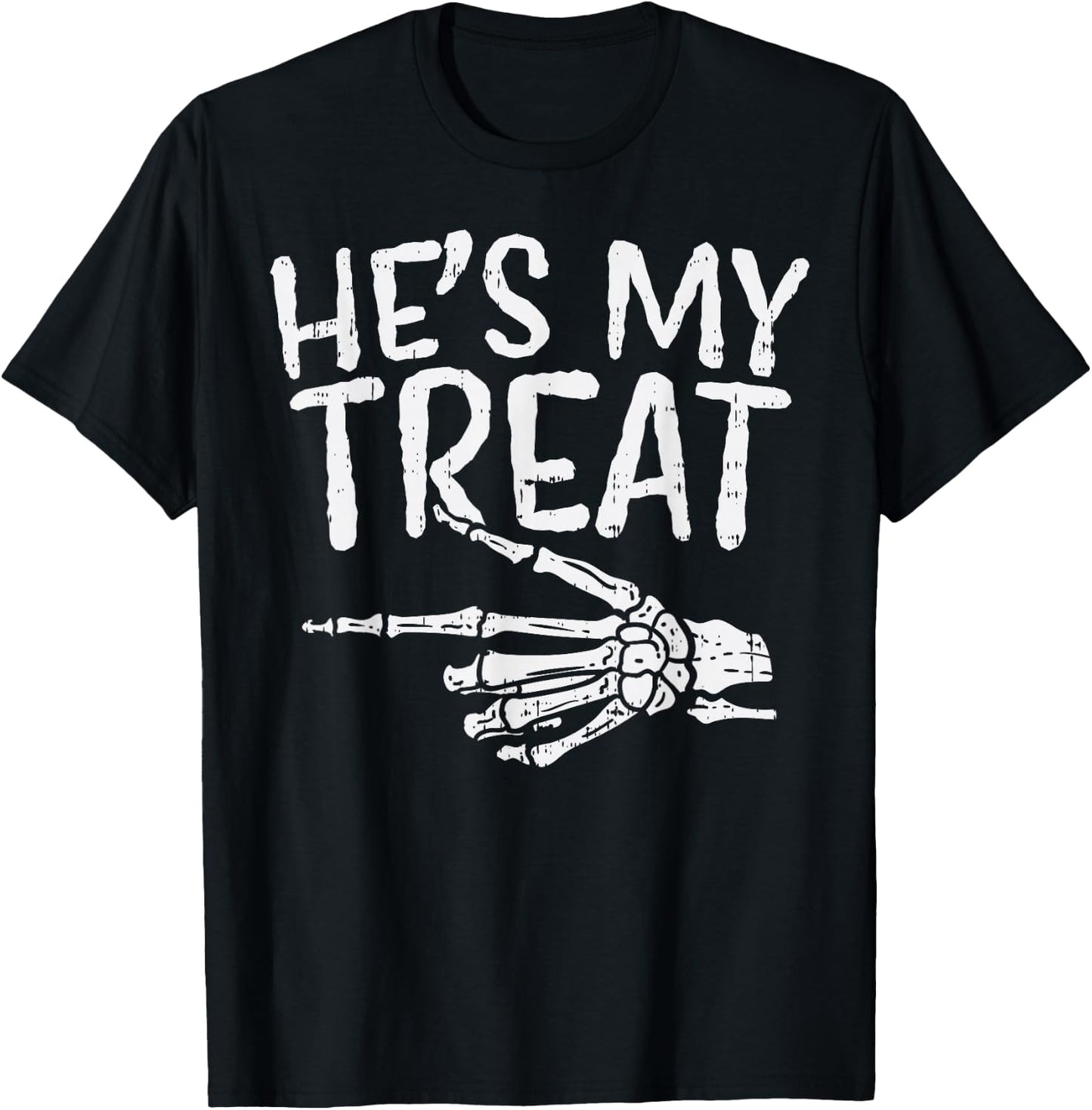 Hes My Treat Skeleton Matching Couple Halloween Costume Hers T-Shirt - T-Shirt | Black