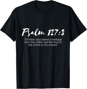 Abortion Pro Life March Bible Psalm 127:3 T-Shirt - T-Shirt | Black