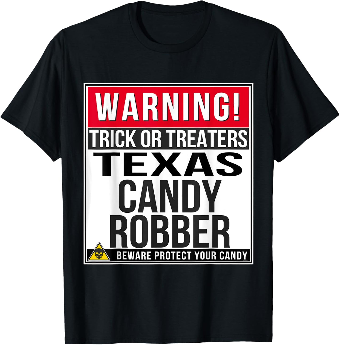 Halloween Funny Texas T Shirt Candy Robber T-Shirt - T-Shirt | Black