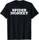 Spider Monkey Shirt Funny Animal Jungle Humorous Gift T-Shirt - T-Shirt | Black