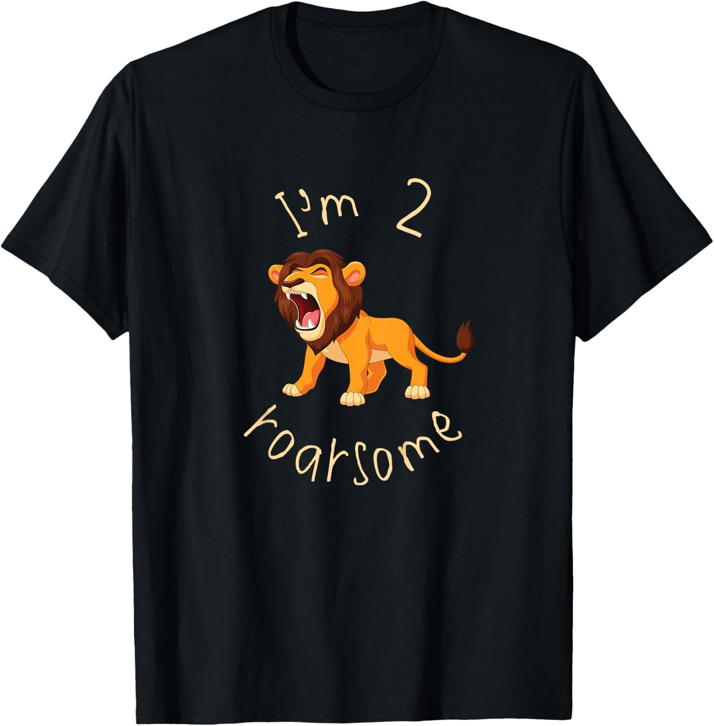 I'm 2 Roarsome Lion Leo Birthday Shirt Two Year Old Toddler T-Shirt - T-Shirt | Black