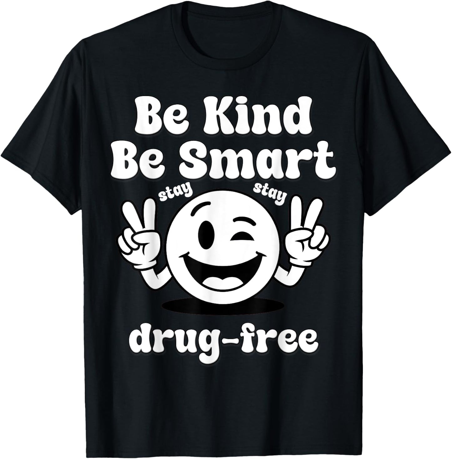 Be Kind Be Smart Stay Drug-Free Red Ribbon Week T-Shirt - T-Shirt | Black