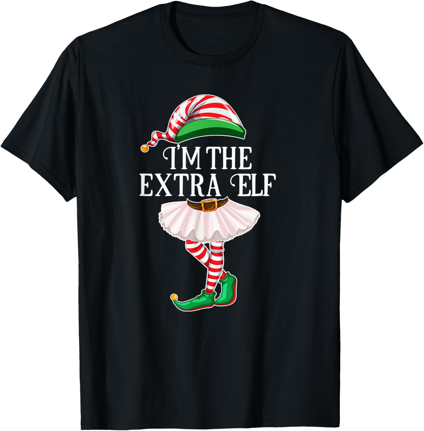 I'm the Extrra Elf Matching Family Pajamas Christmas Gift T-Shirt - T-Shirt | Black