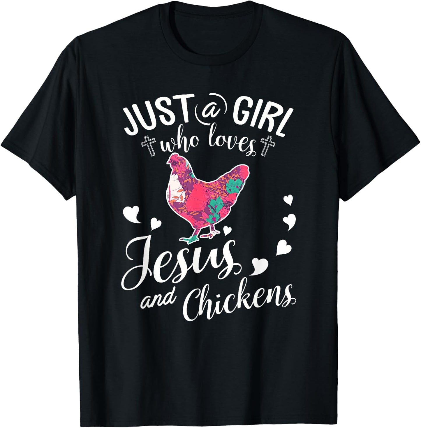 Just A Girl Who Loves Jesus And Chickens Shirt Farmer Lover T-Shirt - T-Shirt | Black