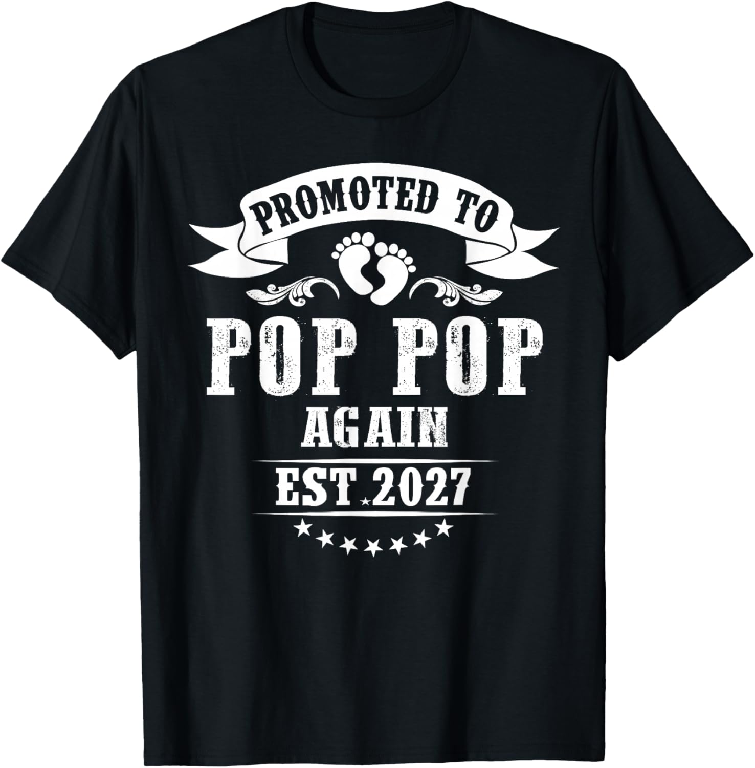 Soon to Be Pop pop Again est. 2027 Fathers Day T-Shirt - T-Shirt | Black