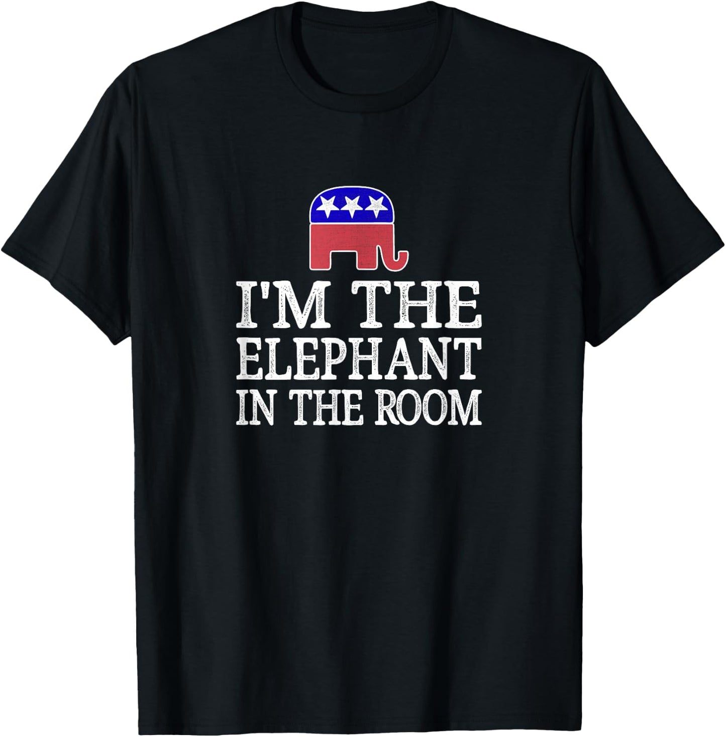 I'm The Elephant in The Room - Republican Conservative Shirt T-Shirt - T-Shirt | Black