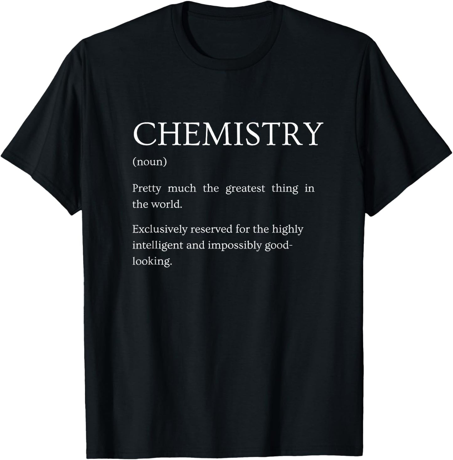 Chemistry Definition - Funny Sarcastic Chemistry Subject T-Shirt - T-Shirt | Black