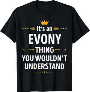 Inked Creation - Its an EVONY Thing You Wouldn't Understand T-Shirt - T-Shirt | Black