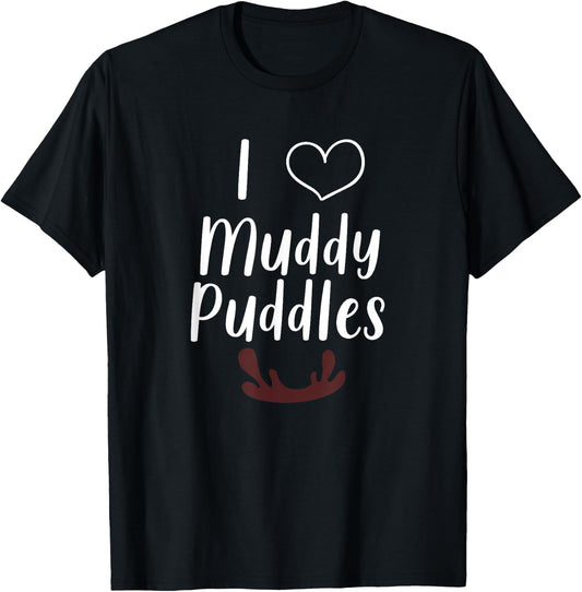 I Heart Muddy Puddles T-Shirt - T-Shirt | Black