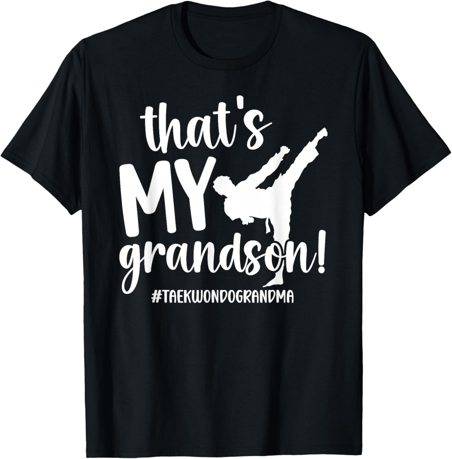 That's My Grandson Taekwondo Grandma Taekwondo Grandmother T-Shirt - T-Shirt | Black