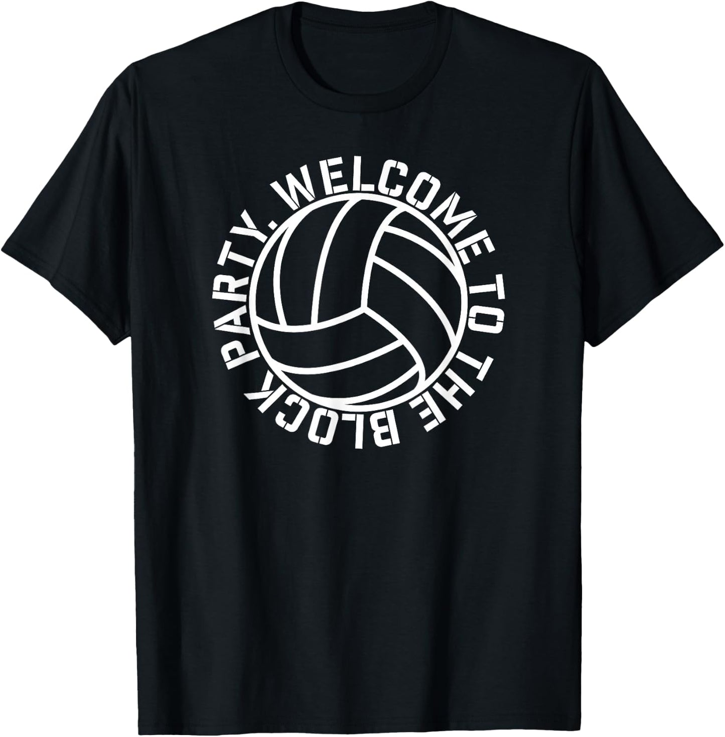 Volleyball Welcome to the Block Party elite player fun shirt T-Shirt - T-Shirt | Black