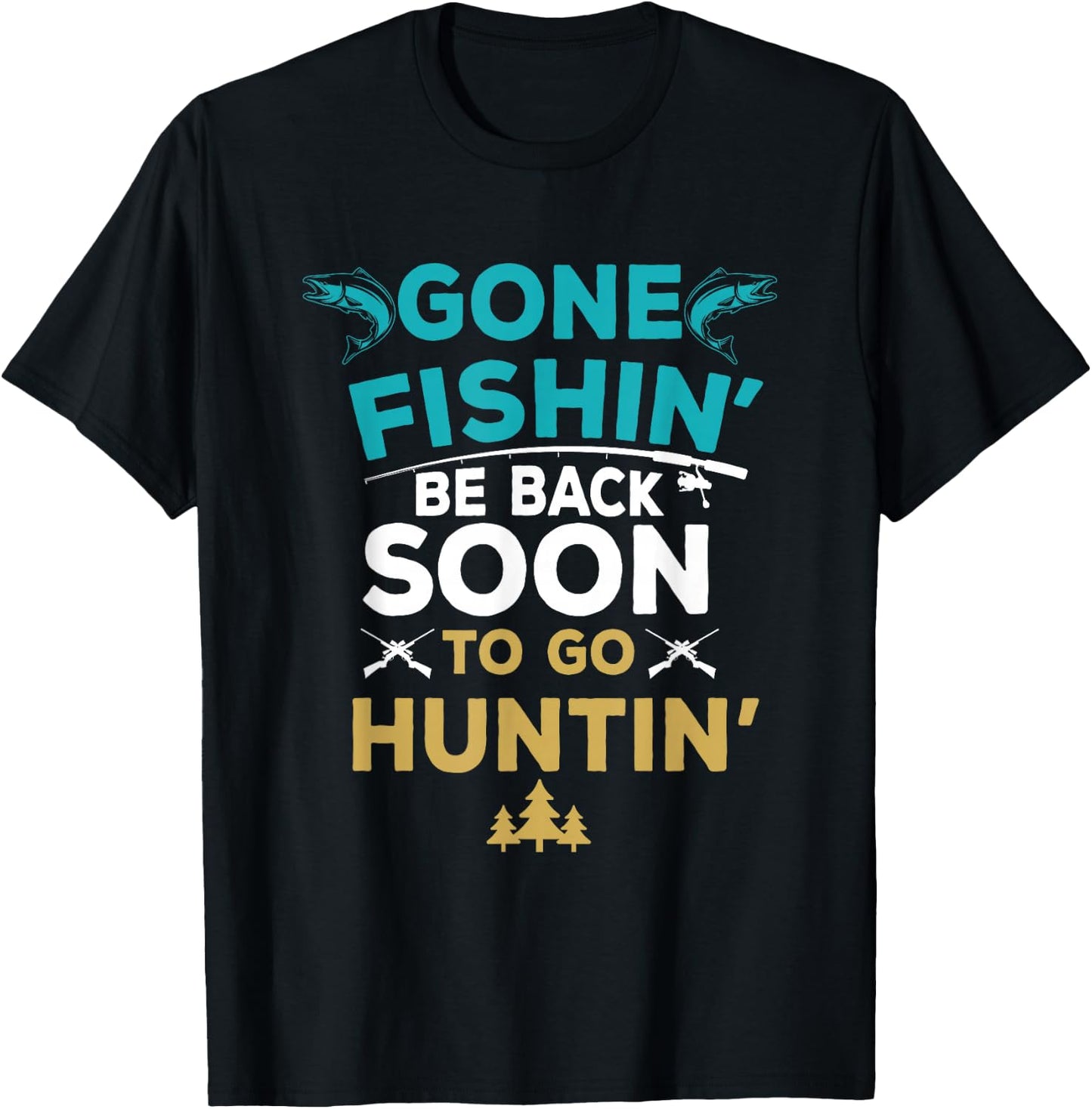 Funny Fishing Hunter Hunting Fisherman Gift T-Shirt - T-Shirt | Black