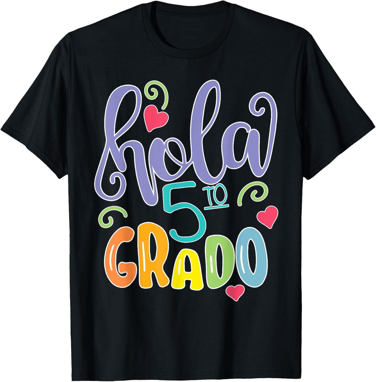 Hola 5to Quinto Grado 5TH Grade Spanish Teacher Equipo Women Girls Kids T-Shirt - T-Shirt | Black