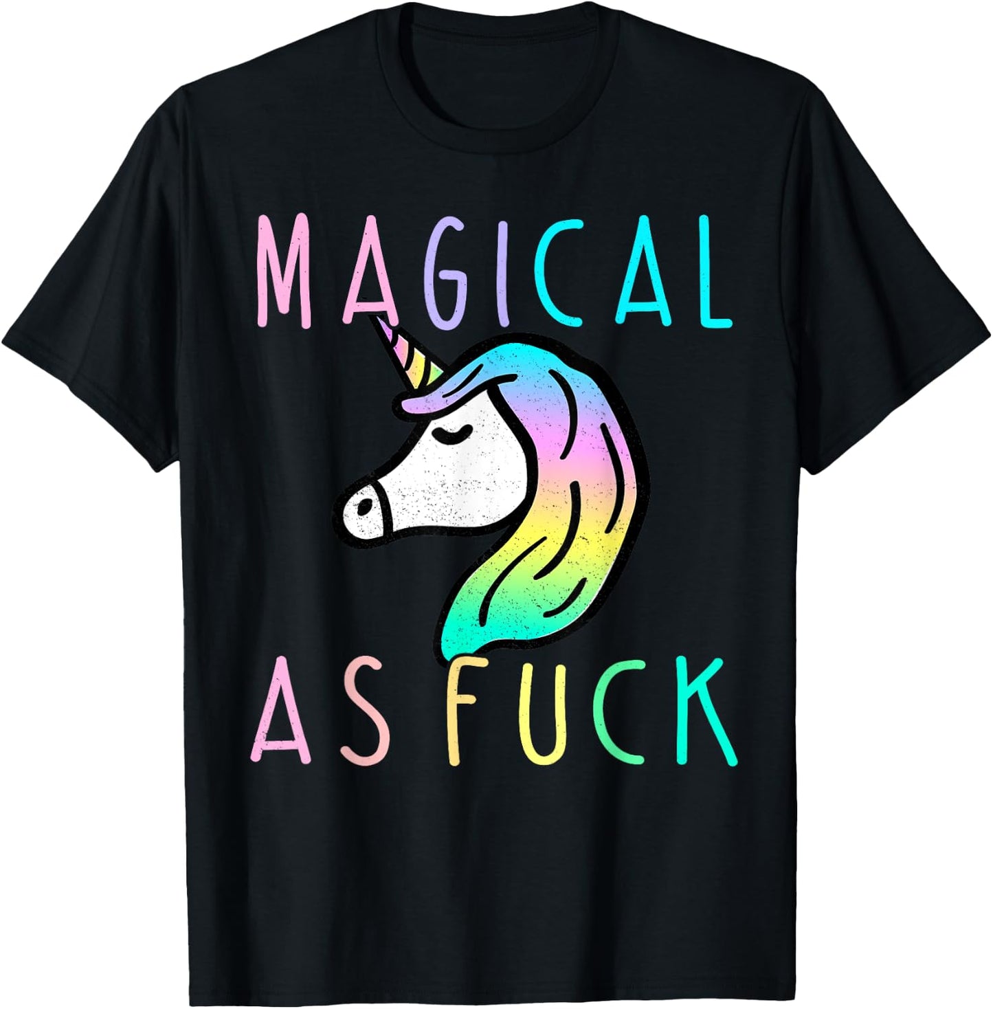 Magical As F Shirt, Magical As Fuck Unicorn T-Shirt - T-Shirt | Black