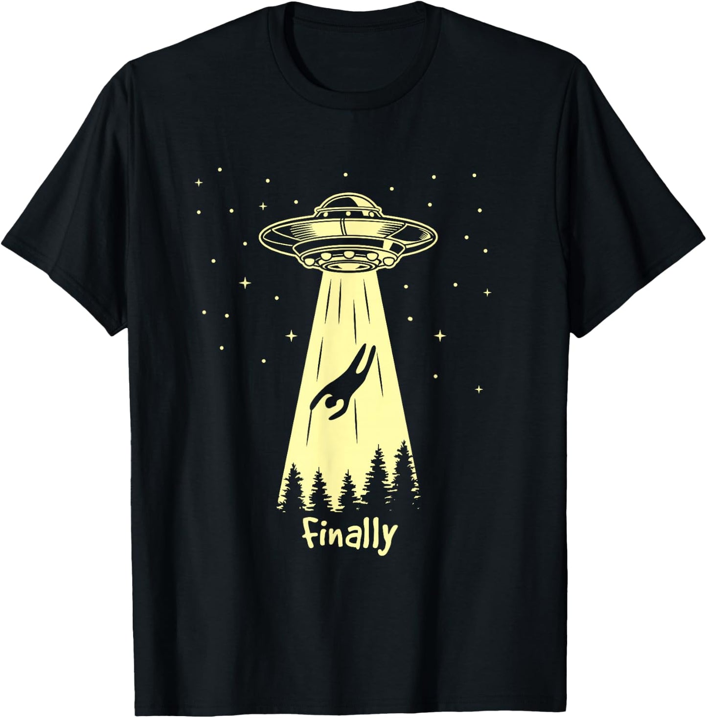 Alien Abduction Finally Aliens T-Shirt - T-Shirt | Black