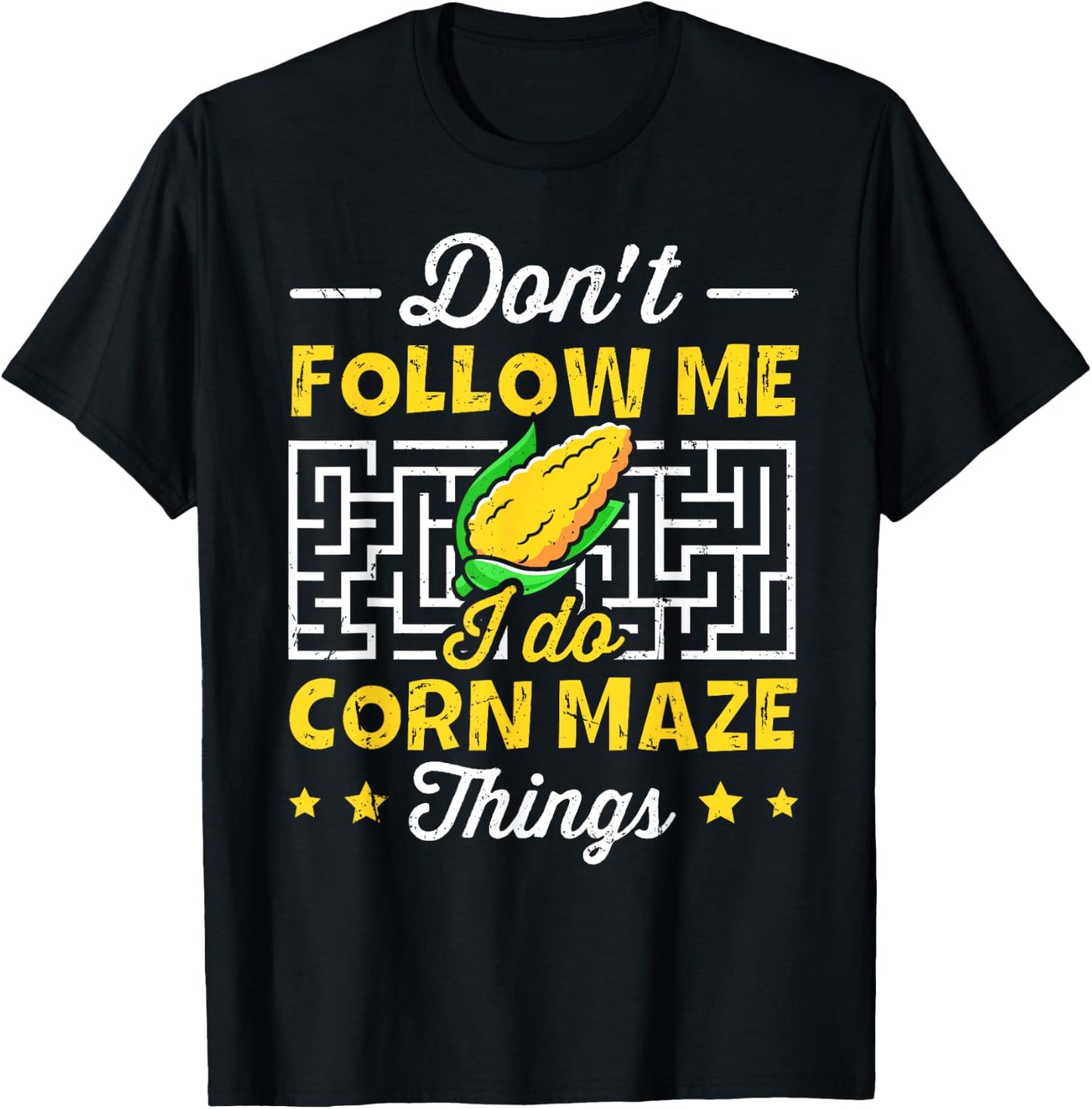 Corn Maze and Cornfield Quote for a Corn maze expert T-Shirt - T-Shirt | Black