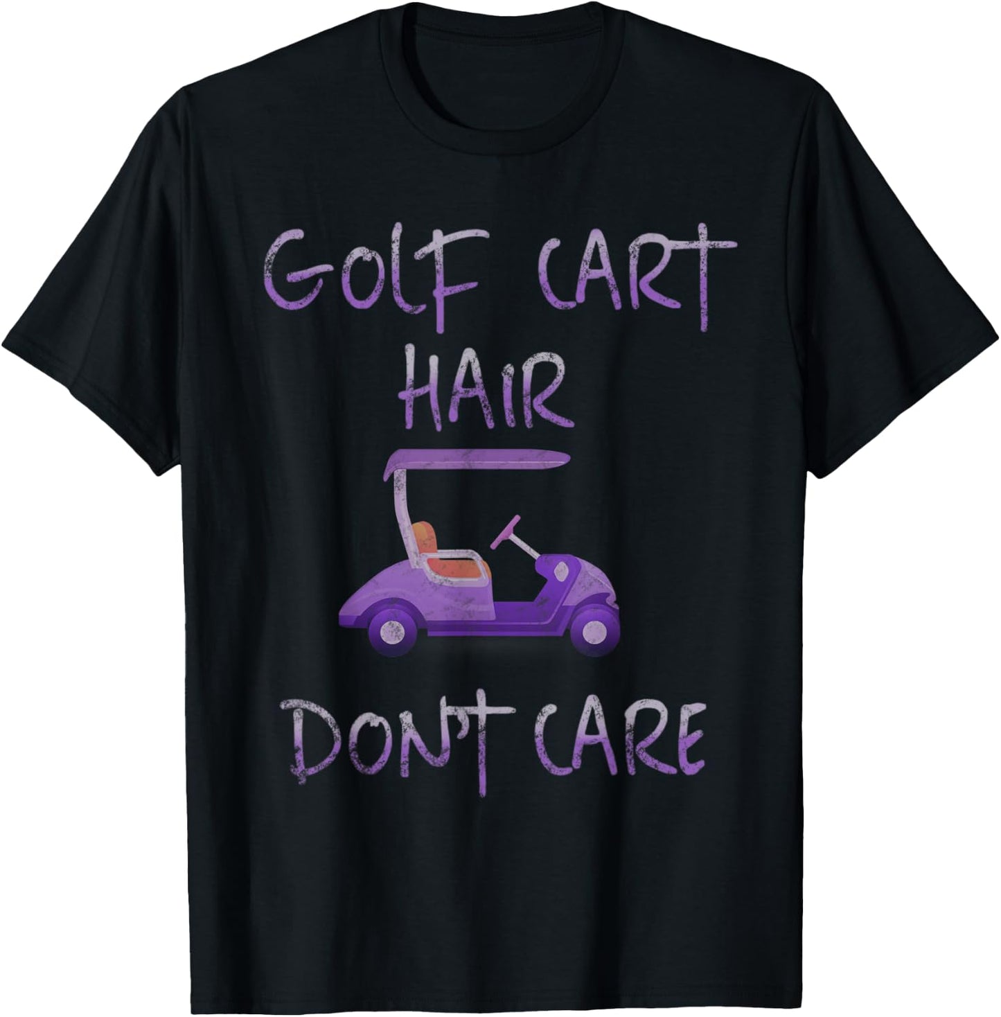 Funny Golf Cart Hair Don't Care T-Shirt - T-Shirt | Black