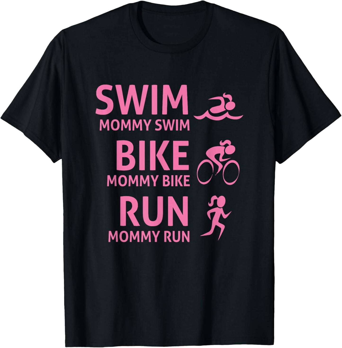 Swim Bike Run Mommy - Funny Triathlon Mom T-Shirt - T-Shirt | Black