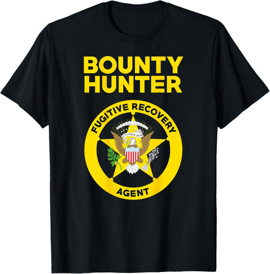 Bounty Hunter Fugitive Recovery Agent Bail Bondsman Duty T-Shirt - T-Shirt | Black