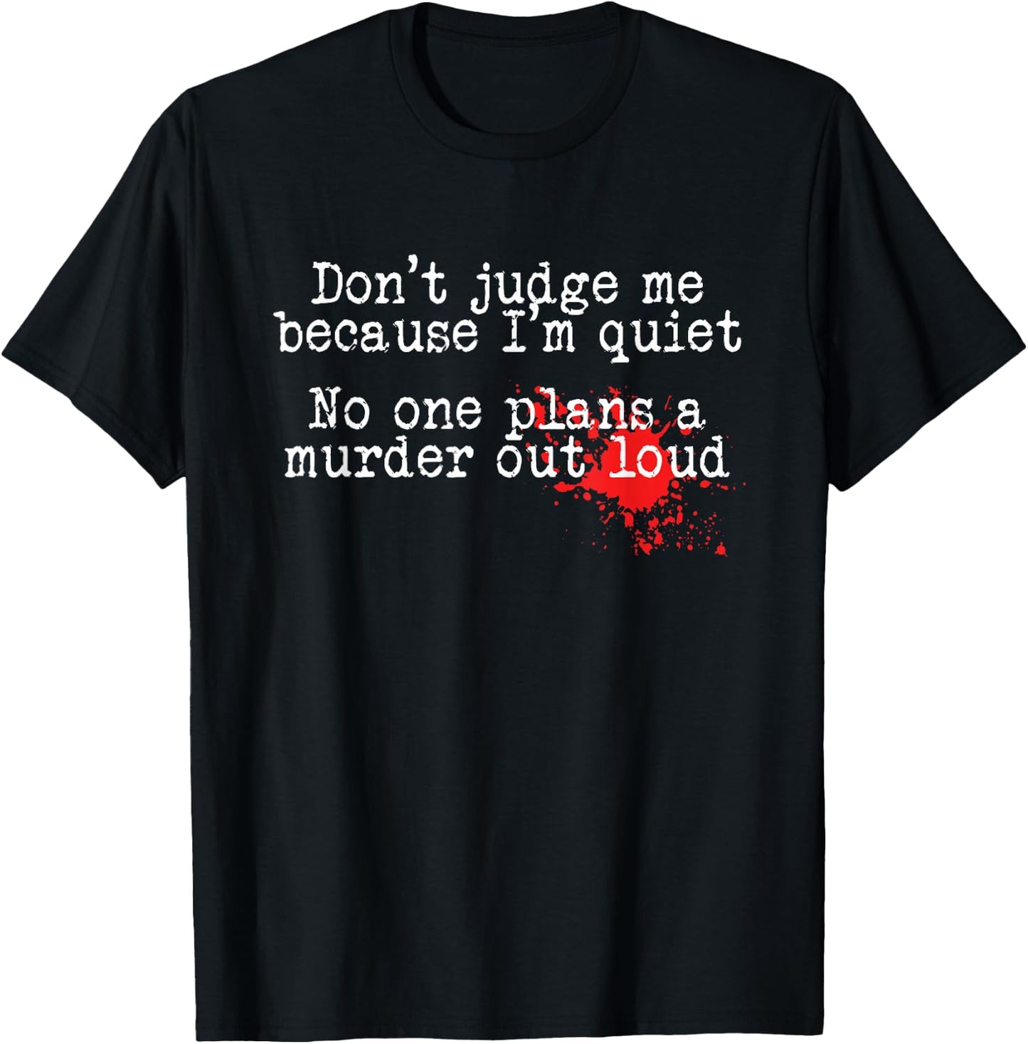 True Crime Fan Funny Murder Mystery Gag Gift T-Shirt - T-Shirt | Black