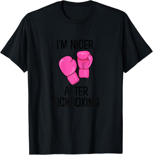 Cute Kickboxing shirt - Im nicer after kickboxing T-Shirt - T-Shirt | Black