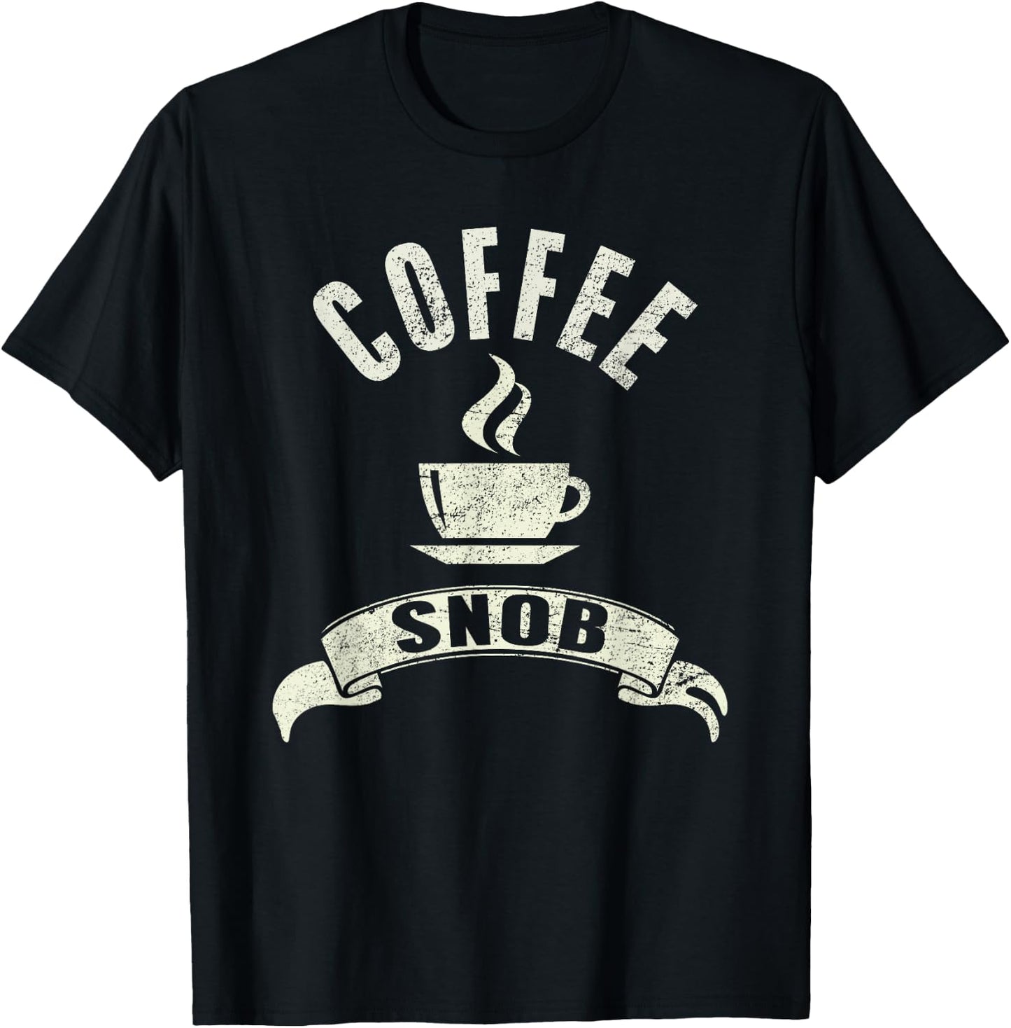 Coffee Snob T-Shirt - T-Shirt | Black