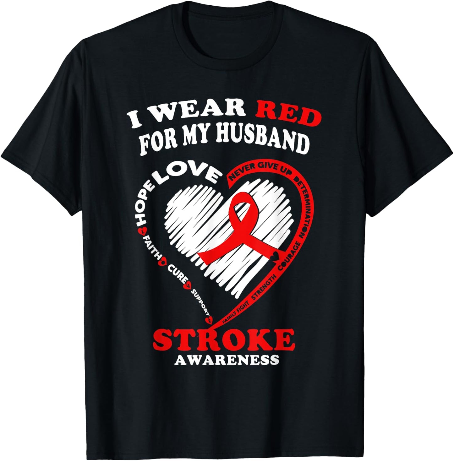 Stroke Awareness T Shirt - I Wear Red For My Husband T-Shirt - T-Shirt | Black