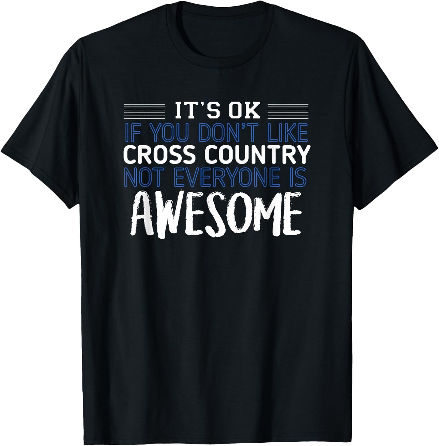 Cross Country Not Everyone is Awesome Track Gift T-Shirt - T-Shirt | Black
