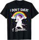 I Don't Sweat I Sparkle Unicorn Women Christmas Gift T-Shirt - T-Shirt | Black