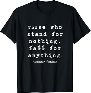 Alexander Hamilton - Famous Inspirational Quote Design T-Shirt - T-Shirt | Black