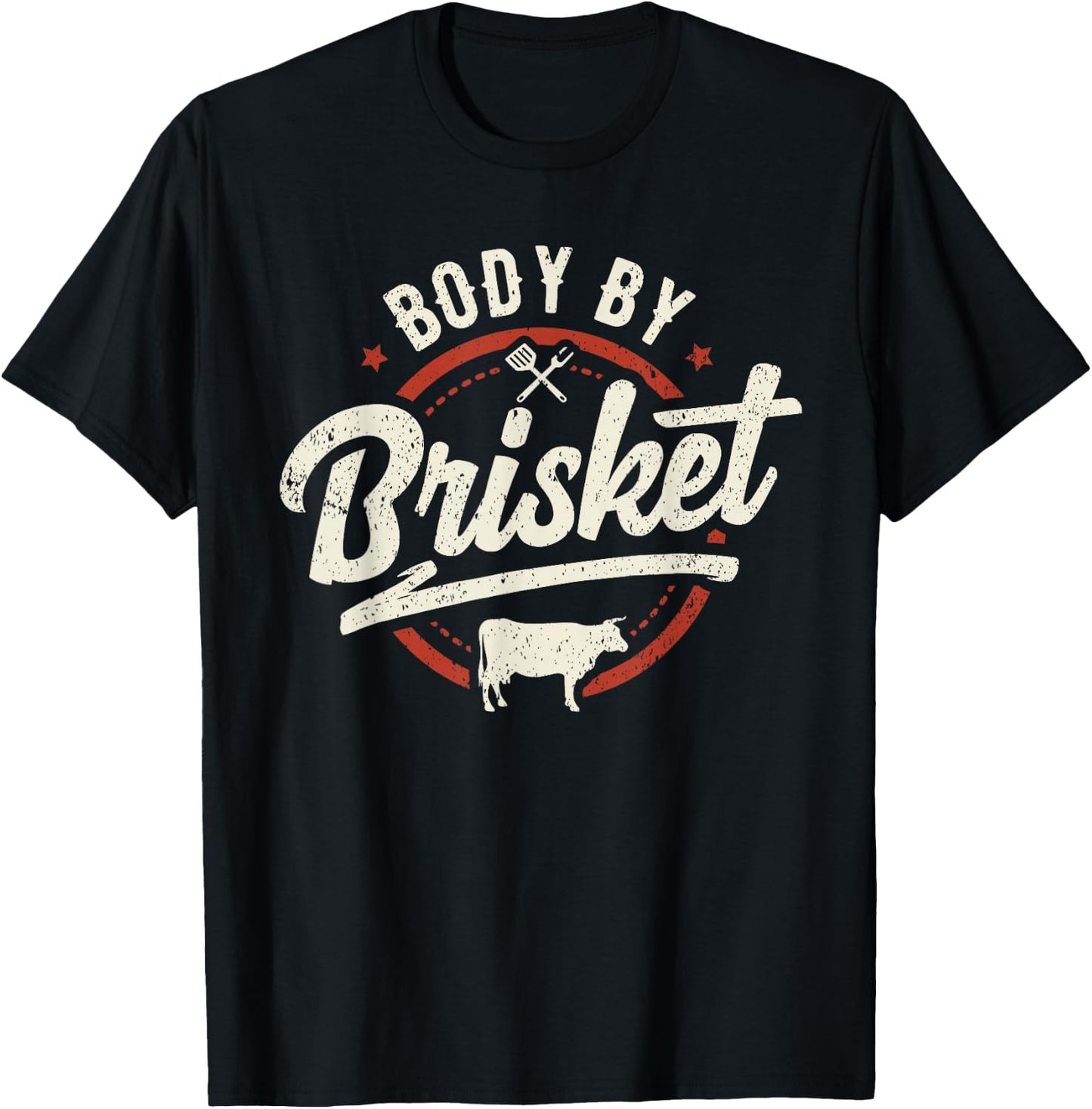 Body By Brisket Backyard Cookout BBQ Grill T-Shirt - T-Shirt | Black